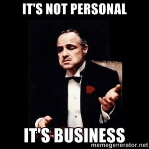 not-personal-its-business